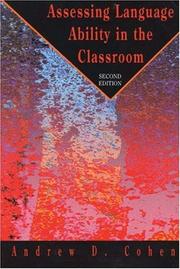Assessing Language Ability in the Classroom (Teaching Methods) by Andrew D. Cohen