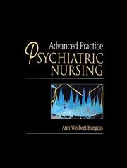 Cover of: Advanced practice psychiatric nursing by [edited by] Ann Wolbert Burgess.