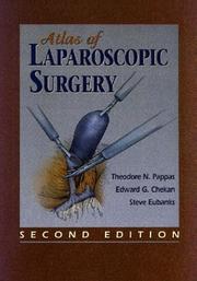 Atlas of laparoscopic surgery by Theodore N. Pappas, Edward G. Chekan, Steve Eubanks