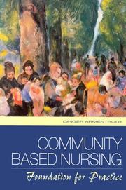 Cover of: Community based nursing | Ginger Armentrout