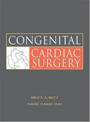 Congenital cardiac surgery by Bruce A. Reitz, David Daiho Yuh