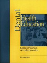 Dental health education by Lori Gagliardi