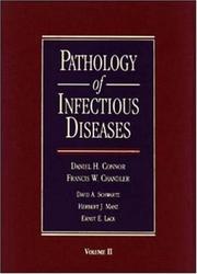 Cover of: Pathology of infectious diseases by editors, Daniel H. Connor ... [et al.].