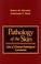 Cover of: Pathology of the Skin