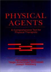 Cover of: Physical agents: a comprehensive text for physical therapists