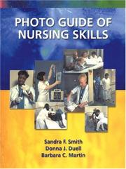 Cover of: Photo Guide of Nursing Skills by Sandra Fucci Smith, Donna J. Duell, Barbara C. Martin