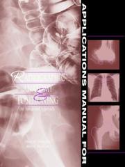 Cover of: Applications manual for Radiographic anatomy & positioning: an integrated approach