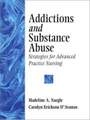 Cover of: Addictions and Substance Abuse: Strategies for Advanced Practice Nursing