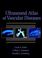 Cover of: Ultrasound atlas of vascular diseases