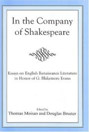 Cover of: In the company of Shakespeare: essays on English Renaissance literature in honor of G. Blakemore Evans