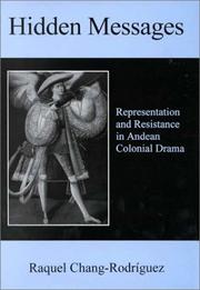 Cover of: Hidden messages: representation and resistance in Andean colonial drama