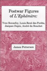 Cover of: Postwar figures of L'Ephémère: Yves Bonnefoy, Louis-René des Forêts, Jacques Dupin, André du Bouchet