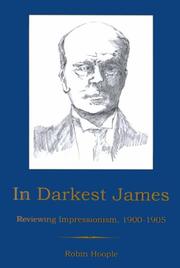 Cover of: In darkest James: reviewing impressionism, 1900-1905