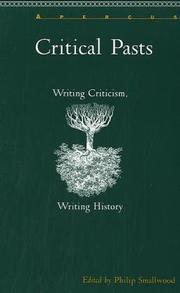 Cover of: Critical pasts: writing criticism, writing history