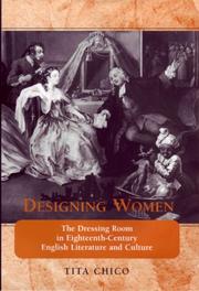 Cover of: Designing women: the dressing room in eighteenth-century English literature and culture