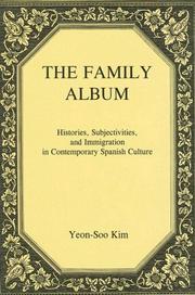 Cover of: The Family Album: Histories, Subjectivities, And Immigration In Contemporary Spanish Culture