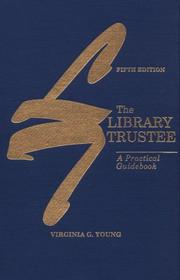 Cover of: The Library Trustee by Virginia G. Young, Virginia G. Young