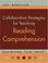 Cover of: Collaborative Strategies for Teaching Reading Comprehension