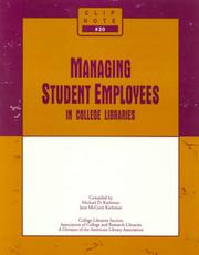 Cover of: Managing Student Employees in College Libraries (Clip Note, No 20)