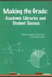 Cover of: Making the grade by edited by Maurie Caitlin Kelly and Andrea Kross.