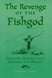 Cover of: The revenge of the fishgod: angling adventures around the world