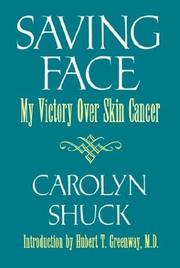 Saving face by Carolyn Shuck