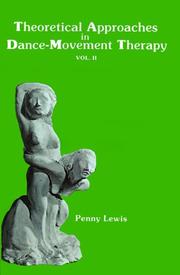 Cover of: Theoretical Approaches in Dance-Movement Therapy (Theoretical Approaches in Dance-Movement Therapy Ser.)