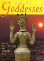 Cover of: Ancient goddesses by editors, Lucy Goodison and Christine Morris.