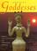 Cover of: Ancient goddesses