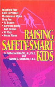 Cover of: Raising safety-smart kids by S. R. McDill