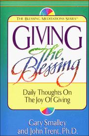 Cover of: Giving the blessing by Gary Smalley