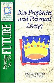 Cover of: Focusing on the future: key prophecies and practical living