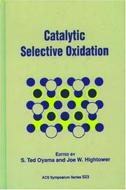 Cover of: Catalytic Selective Oxidation (Acs Symposium Series) by S. Ted Oyama