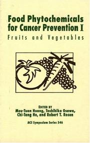 Cover of: Food Phytochemicals for Cancer Prevention I: Fruits and Vegetables (Acs Symposium Series)