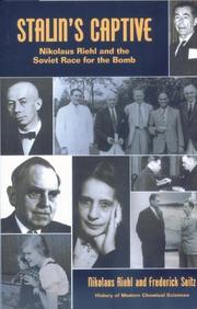 Cover of: Stalin's Captive: Nikolaus Riehl and the Soviet Race for the Bomb (History of Modern Chemical Sciences) (History of Modern Chemical Sciences)