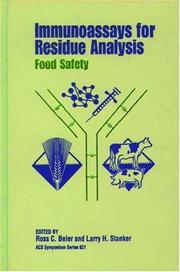 Cover of: Immunoassays for Residue Analysis: Food Safety (Acs Symposium Series)