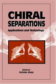 Cover of: Chiral Separations: Applications and Technology (ACS Professional Reference Books)