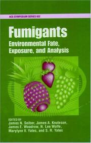 Cover of: Fumigants by editors, James N. Seiber ... [et al.].