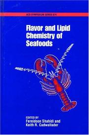 Cover of: Flavor and lipid chemistry of seafoods
