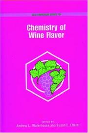 Cover of: Chemistry of wine flavor by Andrew L. Waterhouse, editor, Susan E. Ebeler, editor.