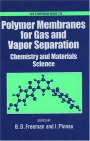 Cover of: Polymer membranes for gas and vapor separation: chemistry and materials science