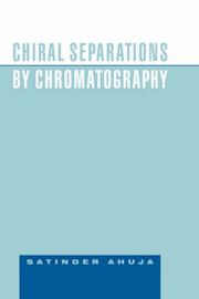Cover of: Chiral separations by chromatography