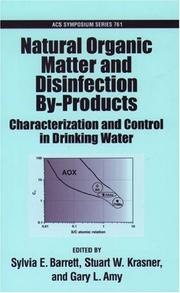 Cover of: Natural Organic Matter and Disinfection By-Products: Characterization and Control in Drinking Water (Acs Symposium Series)