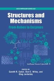 Cover of: Structures and Mechanisms: From Ashes to Enzymes (Acs Symposium Series)