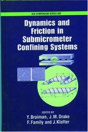 Cover of: Dynamics and Friction in Submicrometer Confining Systems (Acs Symposium Series)