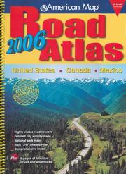 Cover of: American Map 2006 Road Atlas: United States - Canada - Mexico (Road Atlas: United States, Canada, Mexico (Spiral))