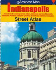 Cover of: AMERICAN MAP INDIANAPOLIS INDIANA STREET (Indianapolis & Vicinity Street Atlas)