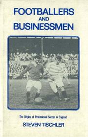 Cover of: Footballers and businessmen by Steven Tischler