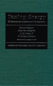 Cover of: Taxing energy: oil severance taxation and the economy