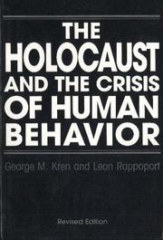 Cover of: The Holocaust and the Crisis of Human Behavior